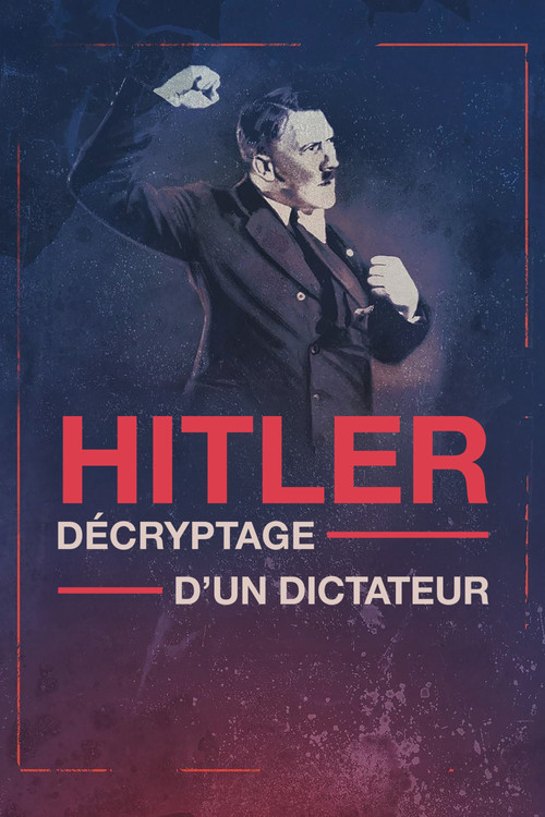 Hitler, décryptage d'un dictateur