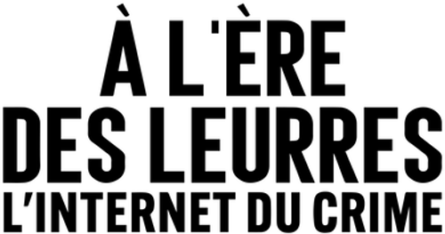 À l'ère des leurres : L'Internet du crime logo