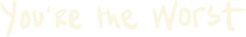 You're the Worst logo