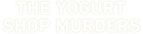 The Yogurt Shop Murders logo