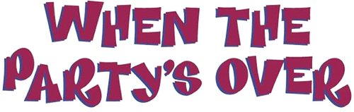 When the Party's Over logo