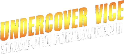 Strapped for Danger II: Undercover Vice logo