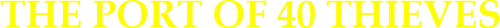 The Port of 40 Thieves logo