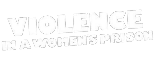 Violence in a Women's Prison logo