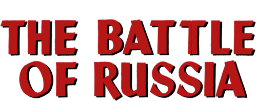Why We Fight: The Battle of Russia logo