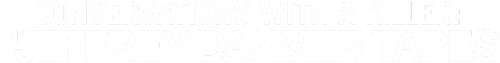 Conversations with a Killer: The Jeffrey Dahmer Tapes logo