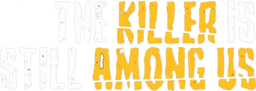 The Killer Is Still Among Us logo