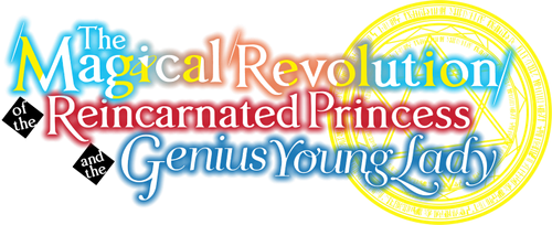The Magical Revolution of the Reincarnated Princess and the Genius Young Lady logo