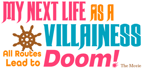My Next Life as a Villainess: All Routes Lead to Doom! The Movie logo