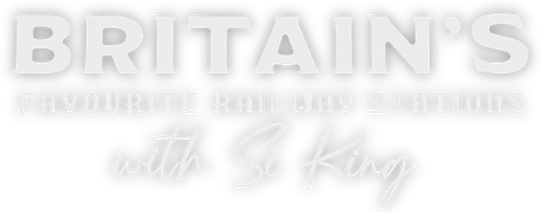 Britain's Favourite Railway Stations with Si King logo