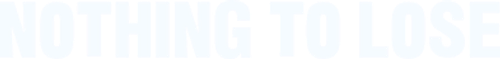 Nothing to Lose logo