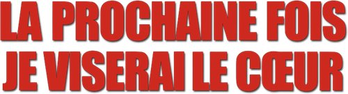 La prochaine fois je viserai le cœur logo