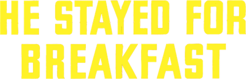 He Stayed for Breakfast logo