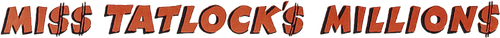 Miss Tatlock's Millions logo
