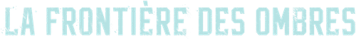 La Frontière des ombres logo