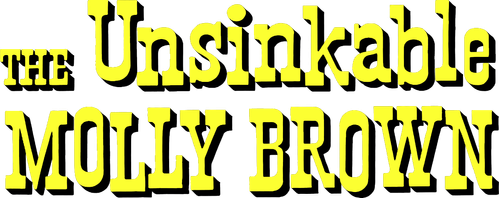 The Unsinkable Molly Brown logo