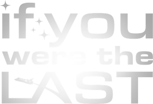 If You Were the Last logo