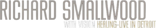 Richard Smallwood with Vision: Healing - Live In Detroit logo
