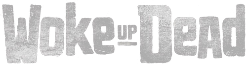 Woke Up Dead logo