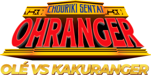 Chouriki Sentai Ohranger: Olé vs Kakuranger logo