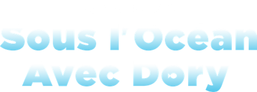 Sous l’océan avec Dory logo