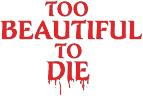 Too Beautiful to Die logo
