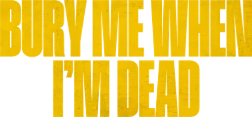 Bury Me When I'm Dead logo