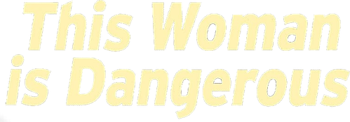 This Woman Is Dangerous logo