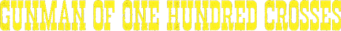 Gunman of One Hundred Crosses logo