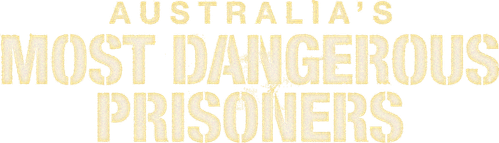 Australia's Most Dangerous Prisoners logo