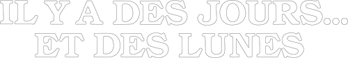 Il y a des jours… et des lunes logo