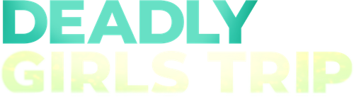 Deadly Girls Trip logo