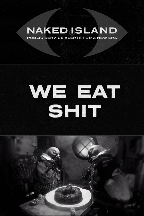 We Eat Shit
