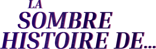 La sombre histoire de... logo