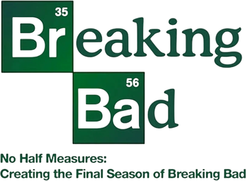 No Half Measures: Creating the Final Season of Breaking Bad logo