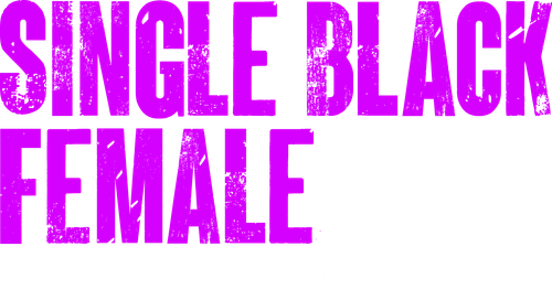 Single Black Female 3: The Final Chapter logo