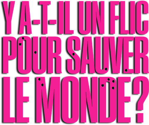 Y a-t-il un flic pour sauver le monde ? logo