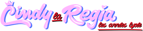 Cindy la Régia : les années lycée logo