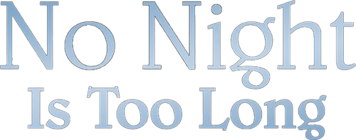 No Night Is Too Long logo