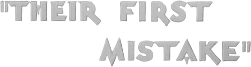 Their First Mistake logo