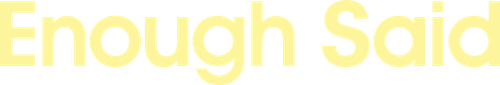 Enough Said logo