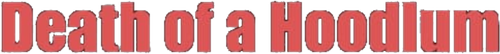 Death of a Hoodlum logo