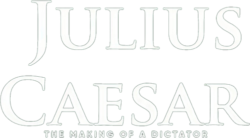 Julius Caesar: The Making of a Dictator logo