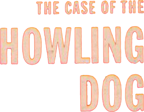 The Case of the Howling Dog logo