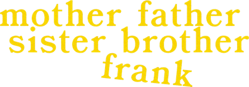 Mother Father Sister Brother Frank logo
