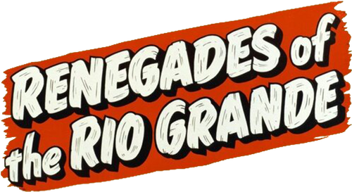 Renegades of the Rio Grande logo