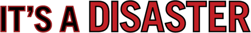 It's a Disaster logo