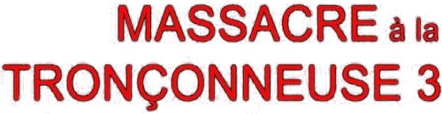 Leatherface : Massacre à la tronçonneuse III logo