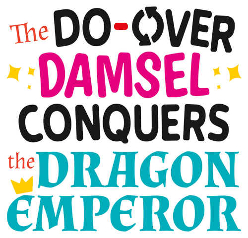 The Do-Over Damsel Conquers the Dragon Emperor logo