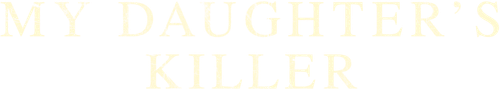 My Daughter's Killer logo